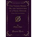 The Yankee Middy; Or, the Adventures of a Naval...