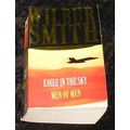 Eagle in the Sky & Men of Men by Wilbur Smith