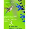 A First Course In Statistical Programming With R