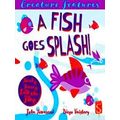 A Fish Goes Splash