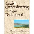 A Jewish Understanding Of The New Testament