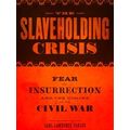 The Slaveholding Crisis