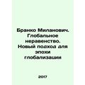 Branko Milanovic: Global Inequality: A New Appr...