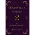Granville: Tales and Tail Spins From a Flyer's ...