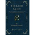 The Light Green, Vol. 2: A Superior and High-Cl...