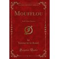 Moufflou: And Other Stories (Classic Reprint)