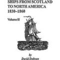 Ships From Scotland To North America, 1830-1860