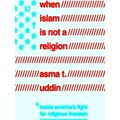 When Islam Is Not A Religion: Inside America's ...
