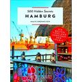 500 Hidden Secrets Hamburg