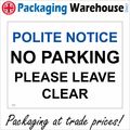 TR163 POLITE NOTICE NO PARKING SIGN DRIVEWAYS G...
