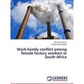 Work-Family Conflict Among Female Factory Worke...