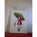 YOURS-IN ANY WEATHER used antique postcard, Reg...