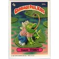 GARBAGE PAIL KIDS ' TOADY TERRY ' card # 109a (...