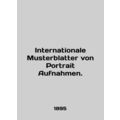 Internationale Musterblatter von Portrait Aufnahmen. In English.