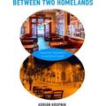 Jews And Judaism: History And Culture Between Two Homelands
