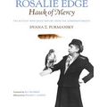Rosalie Edge, Hawk of Mercy
