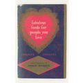 Fabulous Foods For People You Love Carolyn Cogg...