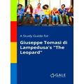 A Study Guide For Giuseppe Tomasi Di Lampedusa'...
