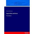 Superstition and Force