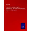 A New Universal Etymological, Technological, an...