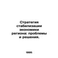 A strategy for stabilizing the regions economy:...