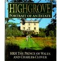 Highgrove - Portrait of an Estate by Prince Charles; Charles Clover