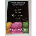 Kate Jacobs - - The Friday Night Knitting Club