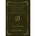 Exercises to the Rules and Construction of Fren...
