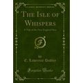 The Isle of Whispers: A Tale of the New England...