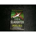 Indelible by Karin Slaughter