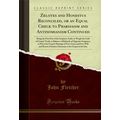 Zelotes and Honestus Reconciled, or an Equal Ch...