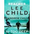 Jack Reacher (englisch) 29 - In Too Deep