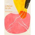 Yoga A Manual for Life