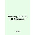 Wexler, I. I. I. S. Turgenev In Russian /Veksle...