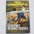No Worries by Clinton Anderson- Reining Horses ...