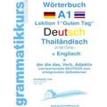 Worterbuch Deutsch - Thailandisch - Englisch Ni...