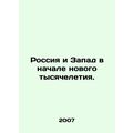 Russia and the West at the Beginning of the New...