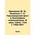 Makareev M. V., Ryzhonok G. N. Chernomorsky Fleet in the biographies of comman