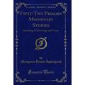 Fifty-Two Primary Missionary Stories: Including...