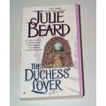 Julie Beard - - The Duchess’ Lover - An older woman....A younger man... Their pa