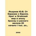 Yu.V. Andreev From Eurasia to Europe. Crete and...