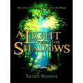 A Light from the Shadows