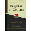 In Quest of Coolies (Classic Reprint)