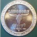 Longhorn. $1 Casino Token. Las Vegas, NV. J60.