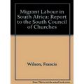 Migrant Labour in South Africa