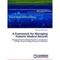 A Framework for Managing Patients Medical Records