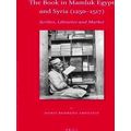 Islamic History and Civilization-The Book in Mamluk Egypt and Syria (1250-1517)