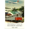Advertising PICCADILLY LINE TO HEATHROW AIRPORT...