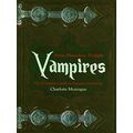 Vampires - From Dracula to Twilight: the Compolete Guide to Vampire Mythology by