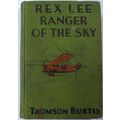 Rex Lee no.3 Ranger of the Sky c1928 hardcover ...